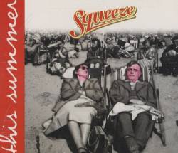 Squeeze : This Summer